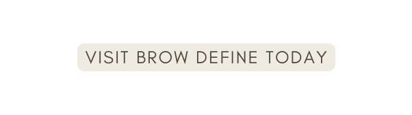 Visit brow define today